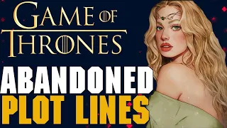 Game of Thrones Abandoned Plot Lines Full Podcast Episode