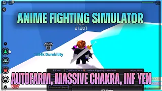 Anime Fighting Simulator Script Hack | AUTOFARM, MASSIVE CHAKRA, INF YEN | OP GUI SCRIPT