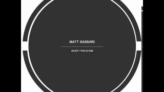 Matt Sassari - This Is Dub (Original mix)