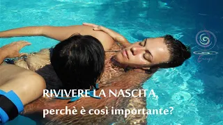 Rivivere la nascita, perché è così importante ? Il contributo del metodo Emerge ®