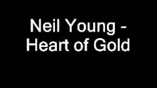 "Neil Young" - "Heart Of Gold" lyrics