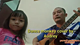 Dance monkey cover by Audrey