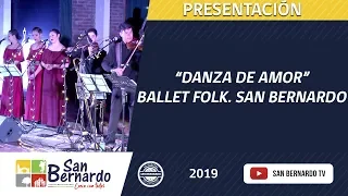 "Danza de amor" - Ballet folklórico municipal de San Bernardo