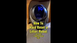 Litter-Robot Hard Reset & Other Troubleshooting Tips #litterrobot #cats