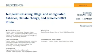 Temperatures rising: Illegal and unregulated fisheries, climate change, and armed conflict at sea