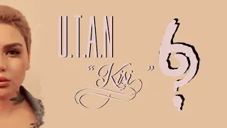 U.T.A.N 1 : "KİŞİ"