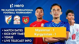 Highlights Myanmar vs Kyrgyzstan tri- Nation International Football match