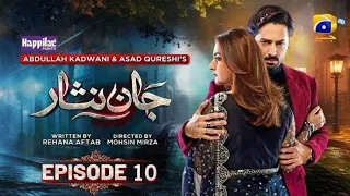Jaan Nisar Episode 10 - Hiba Bukhari - Danish Tamoor - 30 May 2024 - Har Pal Geo Drama Review