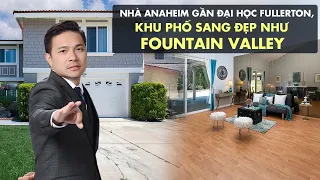 Việt Hình - Nhà Anaheim Gần Anaheim Hills Và Đại Học Cal State Fullerton, Neighborhood Tuyệt Đẹp.