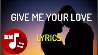 DEAMN - GIVE ME YOUR LOVE - [LYRICS REPLAY 1 HOUR FOR YOU] - Best Song OF DEAMN