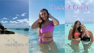 VACAY VLOG: turks and caicos!!!