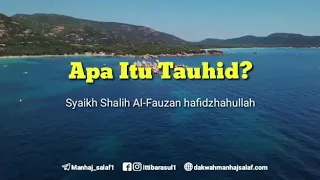 Makna tauhid    Shalih Fauzan al-Fauzan