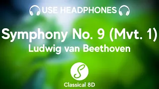 Ludwig Van Beethoven - Symphony No. 9, 1st movement, Allegro HD(8D Classical Music) | Classical 8D 🎧