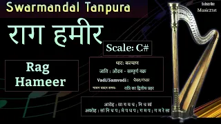 C# Scale : Rag Hamir : राग हमीर: Swarmandal-TANPURA:VOCAL RIYAZ: HEALING MUSIC: MEDITATION