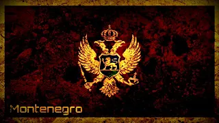 National Anthem of Montenegro  (Instrumental) “Oj, svijetla majska zoro”