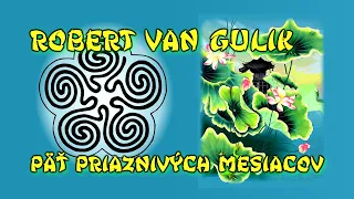 02 - PÄŤ PRIAZNIVÝCH MESIACOV - Robert van Gulik - SUDCA TI