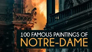 100 Famous Paintings of NOTRE-DAME | LearnFromMasters (HD)