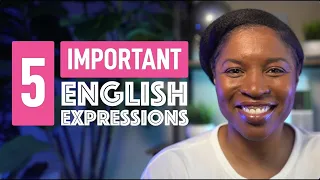 5 IMPORTANT ENGLISH EXPRESSIONS