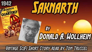 Saknarth by Donald A. Wollheim -Vintage Science Fiction Short Story Audiobook human voice