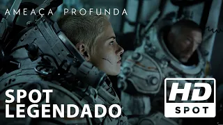 Ameaça Profunda | Spot Oficial 1 | Legendado HD | Hoje nos cinemas