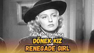 Dönek Kız (1946) – Renegade Girl | Kovboy ve Western Filmleri