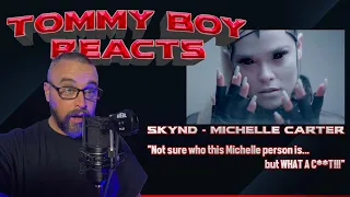 Tommy Boy Reacts: SKYND - Michelle Carter