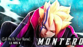 Borushiki『boruto×momoshiki』 ᴴᴰ - MONTERO [ Call Me By Your Name ] 『AMV』 | Lil Nas X || AnimeList