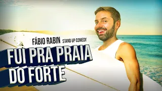 Fomos pra Praia do Forte (Bahia)   - Fábio Rabin (Comédia Stand Up)