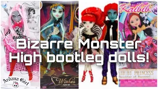 The Bizarre World of Monster High Bootlegs! High Quality fakes, EAH Bootlegs and more!