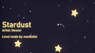 Stardust | Geoxor (Project Arrhythmia level made by noodlekin)