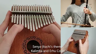 Senya (Itachi's Theme) -  Kalimba and Erhu cover | Naruto Shippuden OST