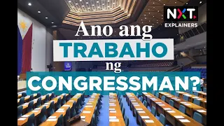 Ano ang trabaho ng congressman? | NXT