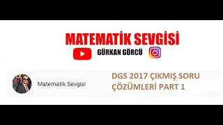 2017 DGS MATEMATİK ÇIKMIŞ SORU ÇÖZÜMLERİ PART 1