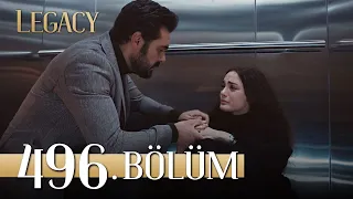 Emanet 496. Bölüm | Legacy Episode 496