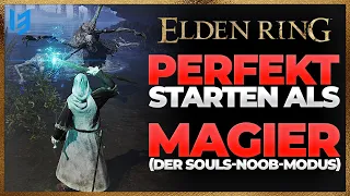 PERFEKTER START als MAGIER in Elden Ring - EASY MODUS Elden Ring - BESTE  Klasse für Souls Anfänger