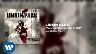 Papercut (Recorded Live At BBC1) - Linkin Park (Hybrid Theory)