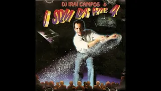 DJ Irai Campos & O Som Das Pistas 04 (RCA,1993)