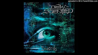 DEW-SCENTED - Unconditional