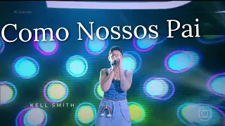 Como Nossos Pais Kell Smith Caldeirão 01/04/2023