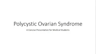 Polycystic Ovarian Syndrome (PCOS) - Gynecology for Medical Students
