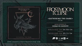 Frostmoon Eclipse - Worms on Mankind (Official Track Stream)