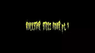 ROCKSTAR STEEZ tour pt.1 DOCUMENTARY * HAHA CREW
