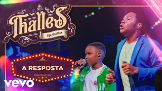 Thalles Roberto - A Resposta (Ao Vivo) ft. Isaque Marins