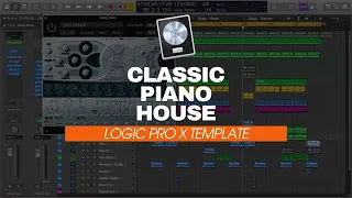 How To Make Classic Piano House (Toolroom) - Logic Pro X Template