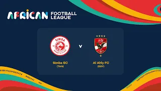 Simba SC vs Al Ahly SC | African Football League 2023 | Quarter-final First Leg