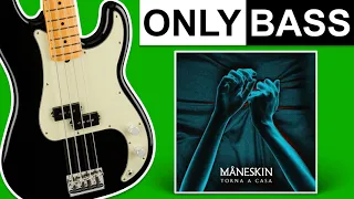 Torna a casa - Måneskin | Only Bass (Isolated)