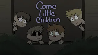 Come Little Children - Eddsworld