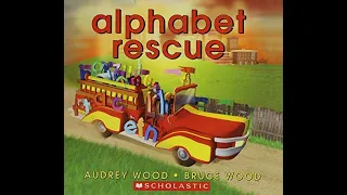 Reading Time with Mr. Dave:  Alphabet Rescue by Audrey Wood