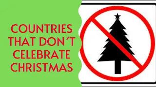 Countries That Don´t Celebrate Christmas