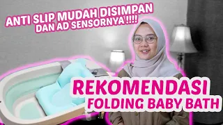 REKOMENDASI BAK MANDI BAYI LIPAT/ FOLDING BABY BATH | ANTI SLIP MUDAH DISIMPAN DAN ADA SENSORNYA!!